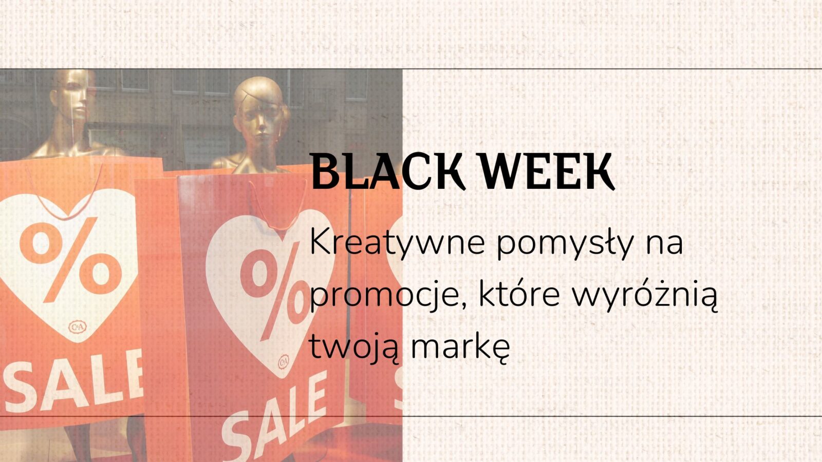 Promocje black week. Kreatywne pomysły, które wyróżnią twoją markę