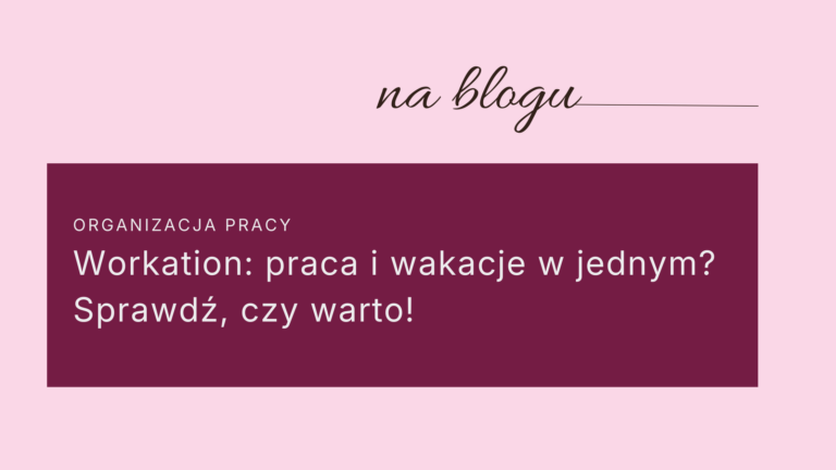 workation praca i wakacje równocześnie